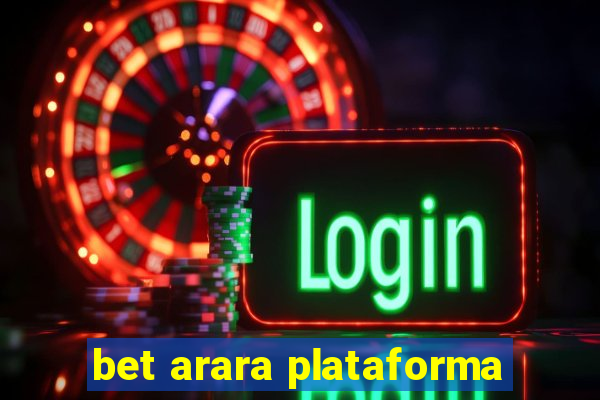 bet arara plataforma